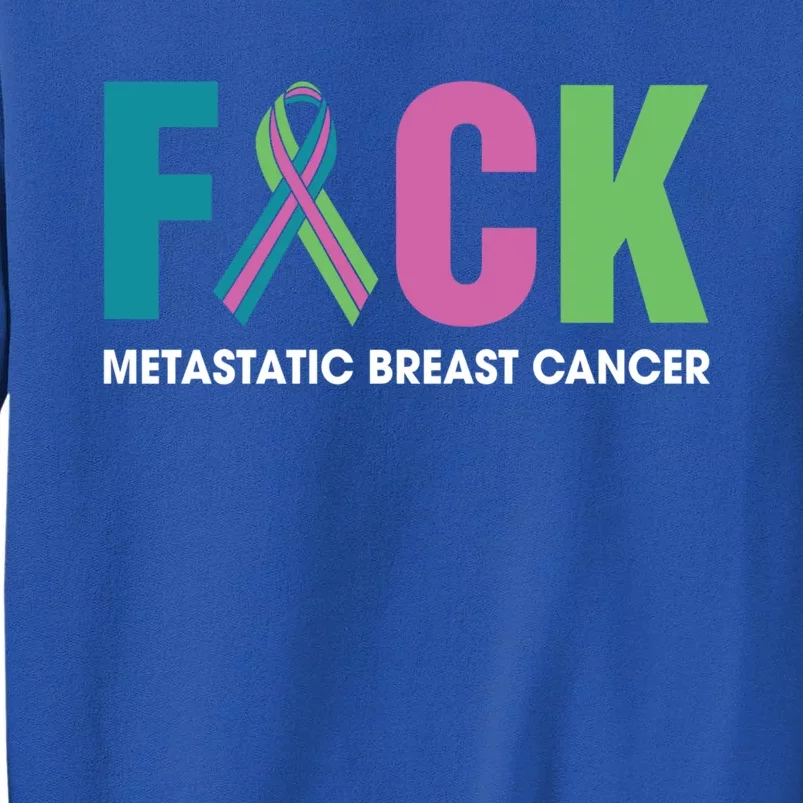 Pink Ribbon Fuck Metastatic Breast Cancer Tee October Metas Cute Gift Tall Sweatshirt