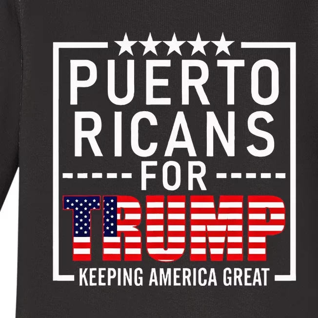 Puerto Ricans For Trump Conservative Gift 2024 Re Election Baby Long Sleeve Bodysuit