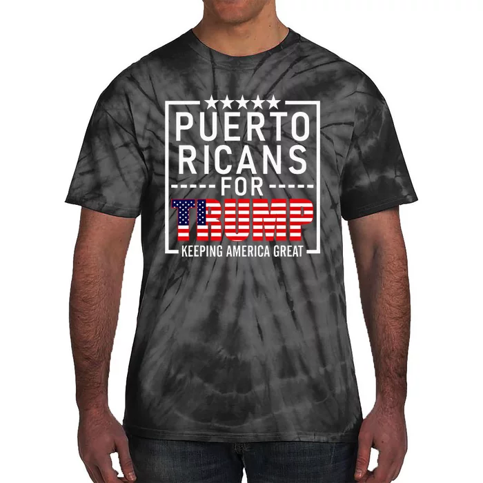 Puerto Ricans For Trump Conservative Gift 2024 Re Election Tie-Dye T-Shirt