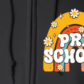 Preschool Rainbow First Day Back To School Teacher Full Zip Hoodie