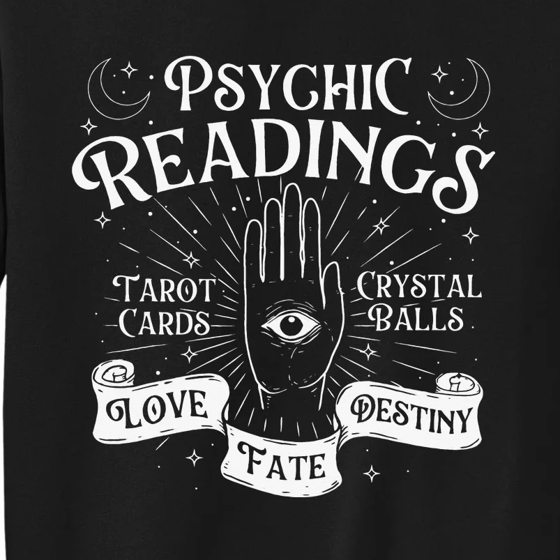 Psychic Readings Fortune Teller Chiromancy Palm Reading Tall Sweatshirt