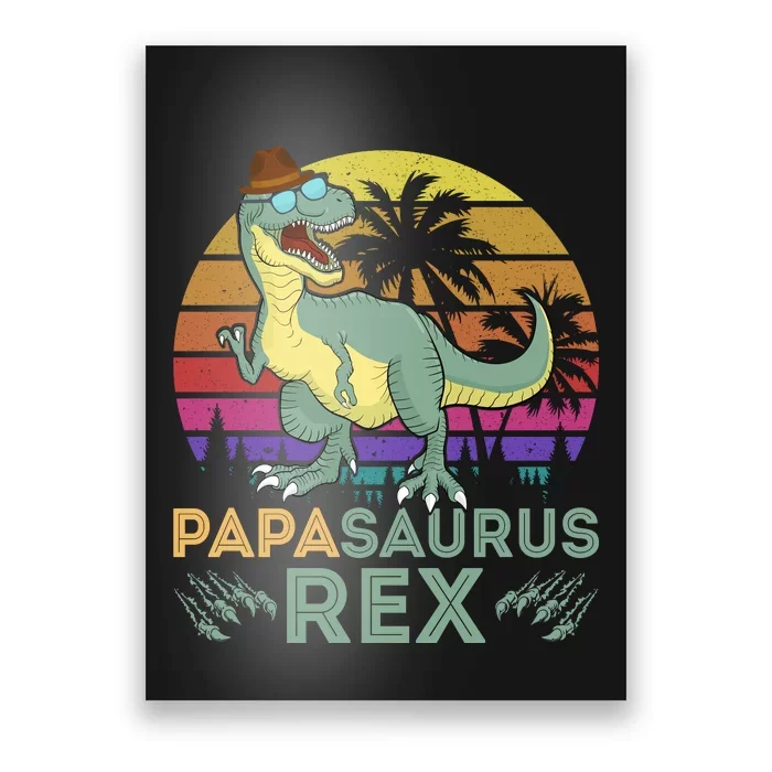 Papasaurus Rex Funny Dad T Poster