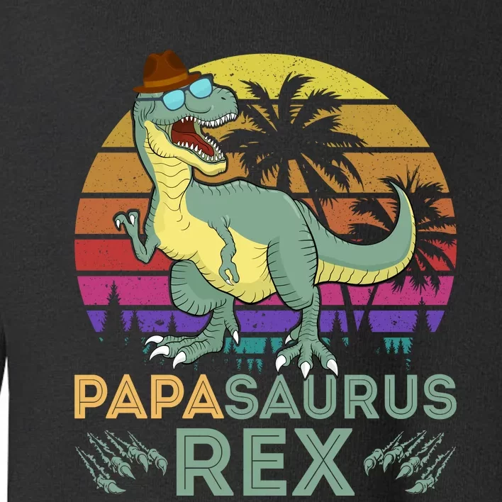 Papasaurus Rex Funny Dad T Toddler Sweatshirt