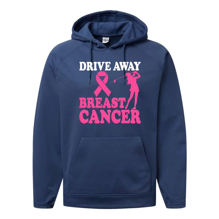 Pink Ribbon Golfing Golf Drive Away Breast Cancer Cute Gift Performance Fleece Hoodie