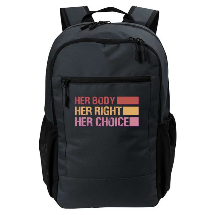 Pro Roe Her Body Her Right Her Choice Daily Commute Backpack