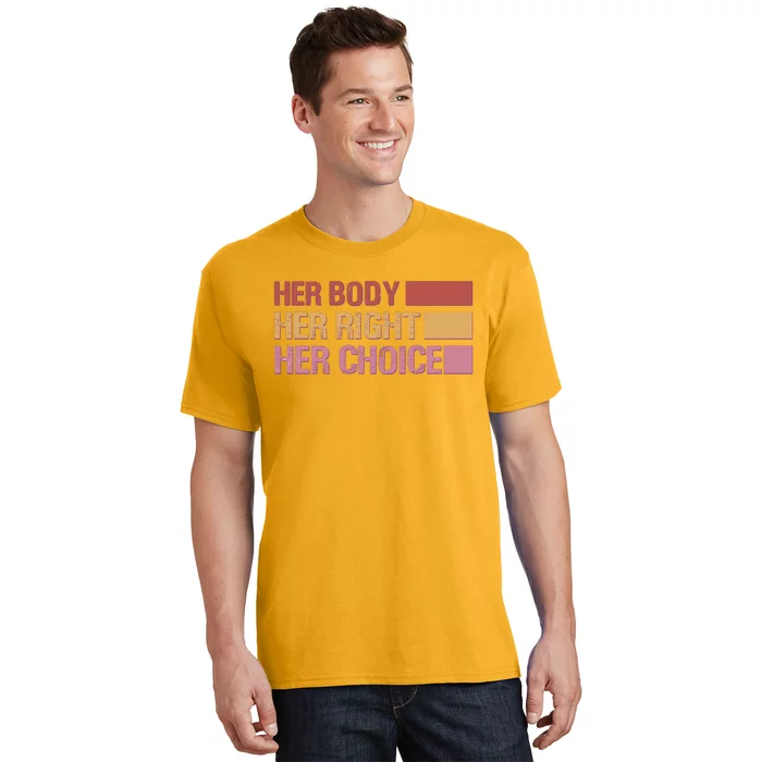 Pro Roe Her Body Her Right Her Choice T-Shirt