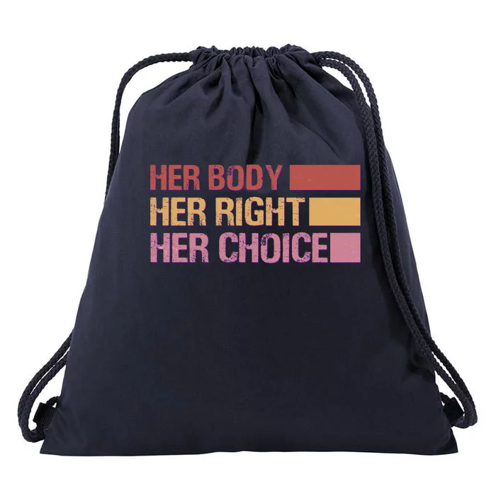 Pro Roe Her Body Her Right Her Choice Drawstring Bag