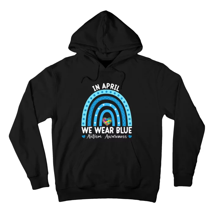 Puzzle Rainbow In April We Wear Blue Autism Awareness Month Hoodie