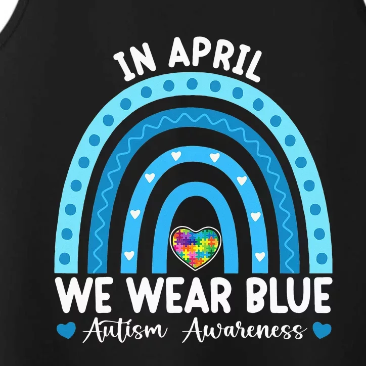 Puzzle Rainbow In April We Wear Blue Autism Awareness Month Performance Tank