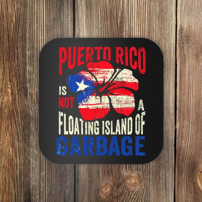 Puerto Rico Is Not A Floating Island Of Garbage Coaster