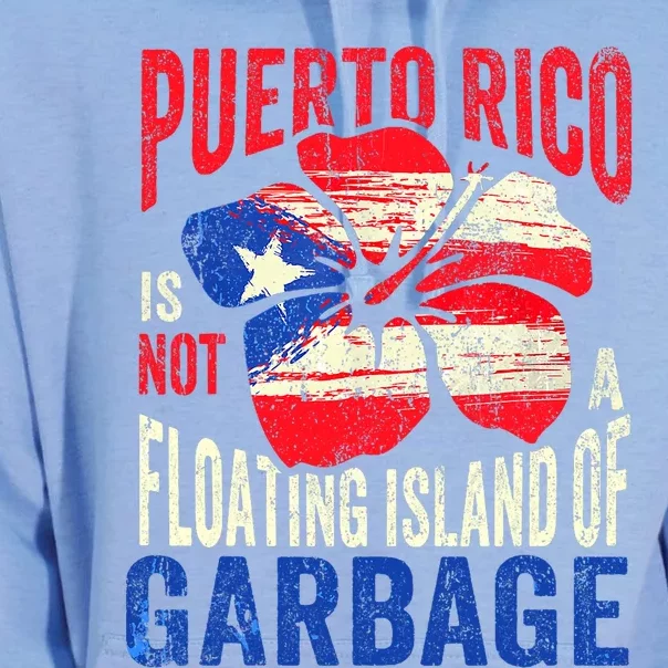 Puerto Rico Is Not A Floating Island Of Garbage Unisex Surf Hoodie