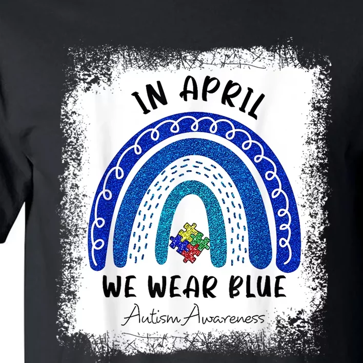 Puzzle Rainbow In April We Wear Blue Autism Awareness Month Tall T-Shirt