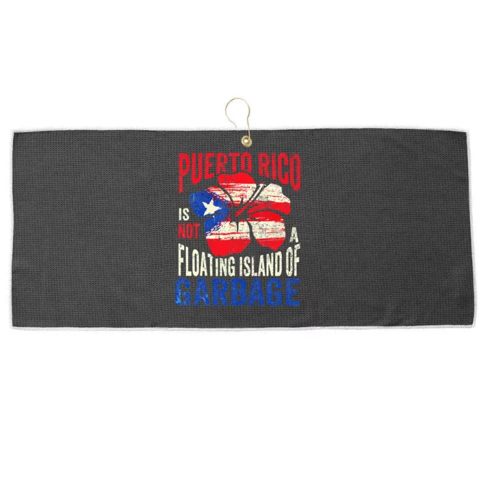 Puerto Rico Is Not A Floating Island Of Garbage Large Microfiber Waffle Golf Towel