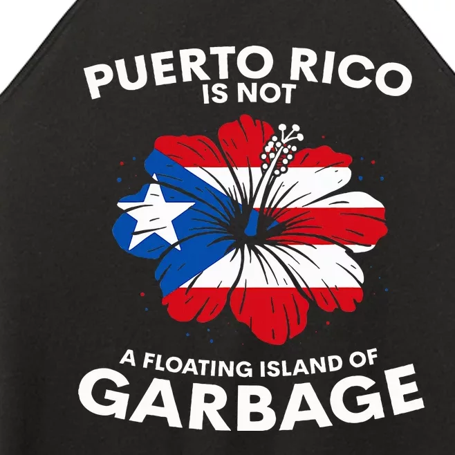 Puerto Rico Is Not A Floating Island Of Garbage Women’s Perfect Tri Rocker Tank