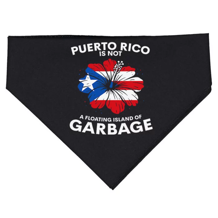 Puerto Rico Is Not A Floating Island Of Garbage USA-Made Doggie Bandana