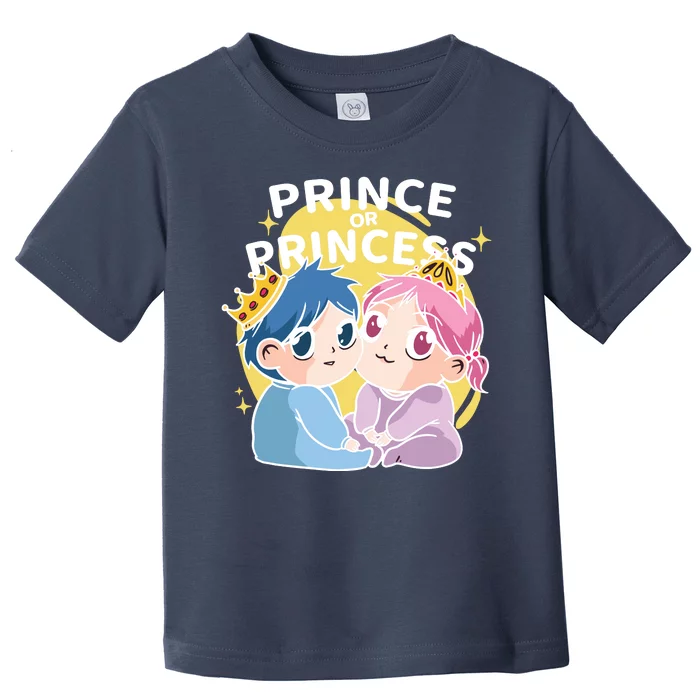 Prince Or Princess Babies Toddler T-Shirt