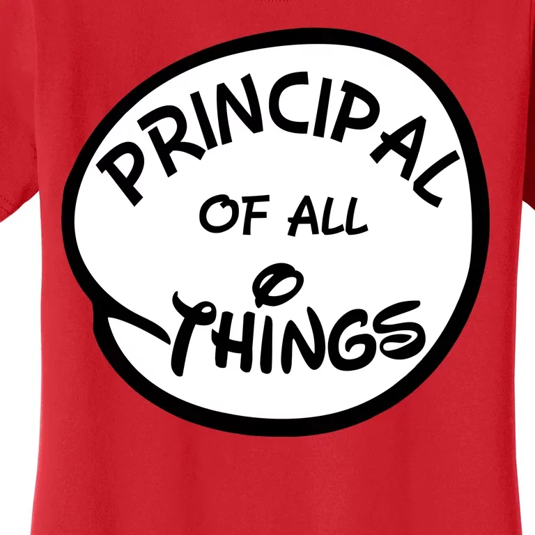 Principal of all Things Women's T-Shirt