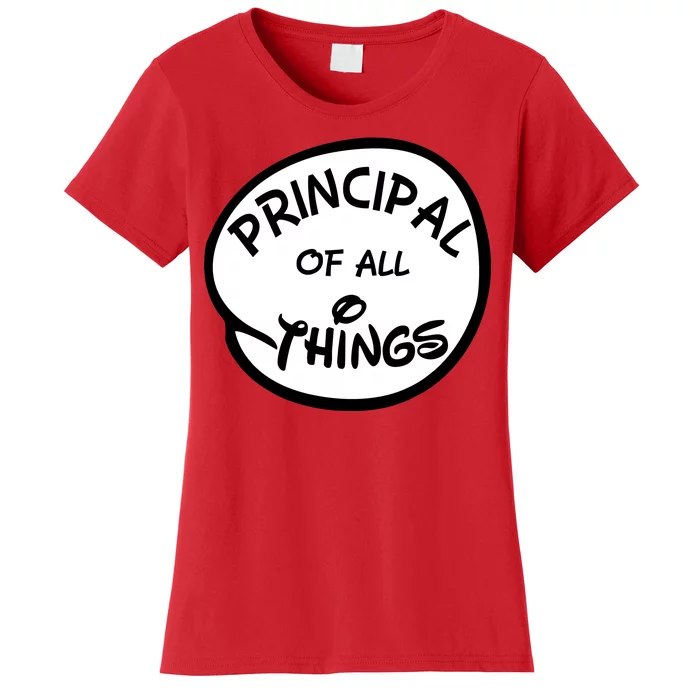 Principal of all Things Women's T-Shirt