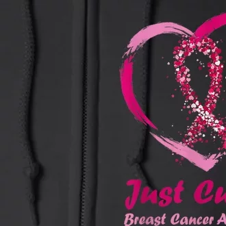 Pink Ribbon Just Cure It Heart Support Breast Cancer Warrior Full Zip Hoodie