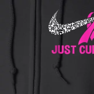 Pink Ribbon Just Cure It Support Breast Cancer Month Warrior Full Zip Hoodie