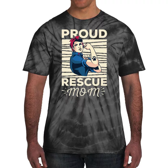 Proud Resuce Mom Dog Rescue Tie-Dye T-Shirt