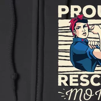 Proud Resuce Mom Dog Rescue Full Zip Hoodie