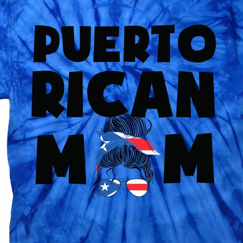 Puerto Rican Mom Puertocute Giftrico Messy Bun Wife Great Gift Tie-Dye T-Shirt