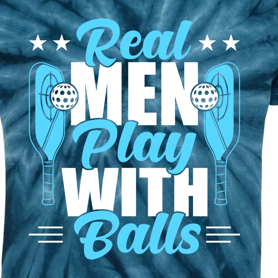 Pickleball Real Men Play With Pickle Balls Funny Humor Kids Tie-Dye T-Shirt