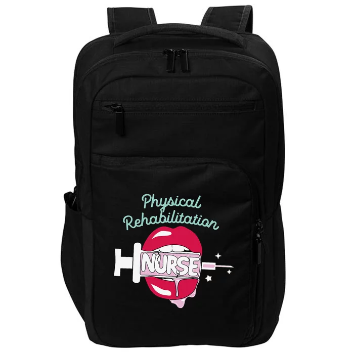 Physical Rehabilitation Nurse Cute Rn Rehab Nursing Hot Lips Impact Tech Backpack