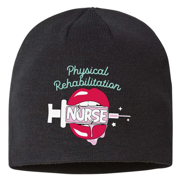 Physical Rehabilitation Nurse Cute Rn Rehab Nursing Hot Lips 8 1/2in Sustainable Knit Beanie