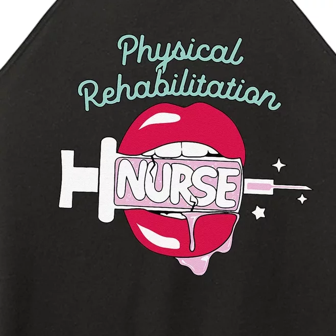 Physical Rehabilitation Nurse Cute Rn Rehab Nursing Hot Lips Women’s Perfect Tri Rocker Tank