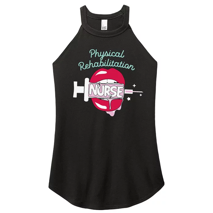 Physical Rehabilitation Nurse Cute Rn Rehab Nursing Hot Lips Women’s Perfect Tri Rocker Tank