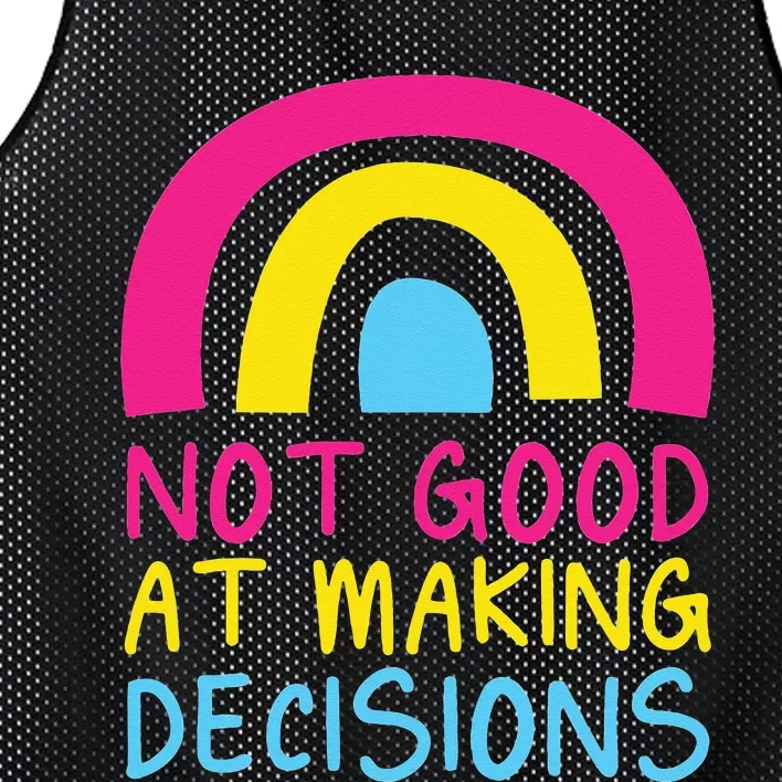 Pansexual Rainbow Not Good At Making Decisions Pan Pride Mesh Reversible Basketball Jersey Tank