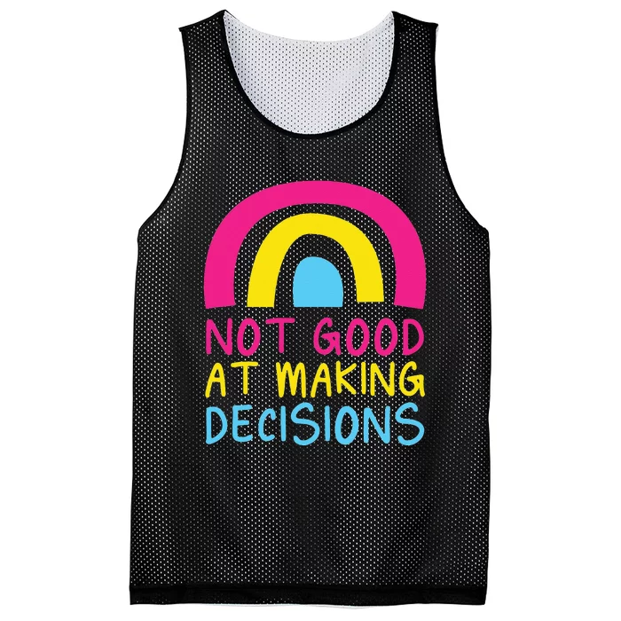 Pansexual Rainbow Not Good At Making Decisions Pan Pride Mesh Reversible Basketball Jersey Tank