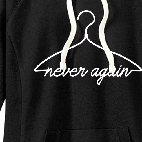 Pro Roe Never Again Wire Hanger Women's Fleece Hoodie