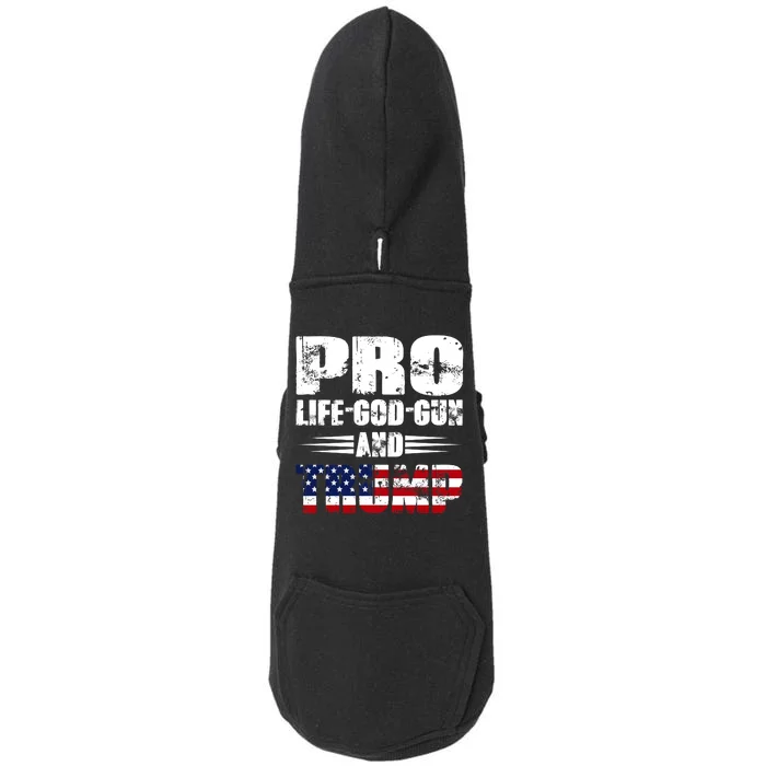 Pro Life God Gun And Trump Doggie 3-End Fleece Hoodie