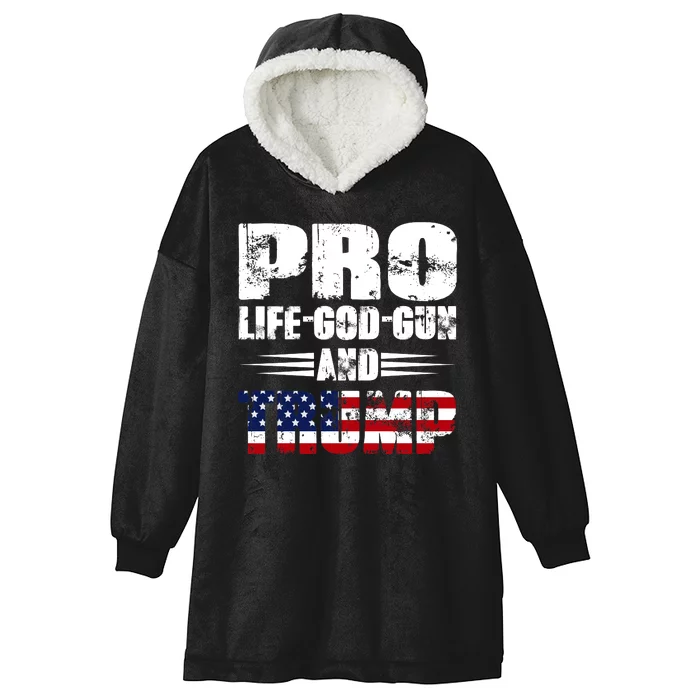 Pro Life God Gun And Trump Hooded Wearable Blanket