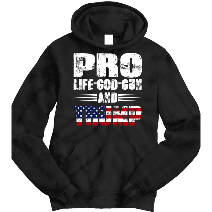 Pro Life God Gun And Trump Tie Dye Hoodie