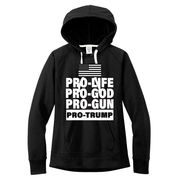 Pro-Life Pro-God Pro-Gun Pro-Trump Women's Fleece Hoodie