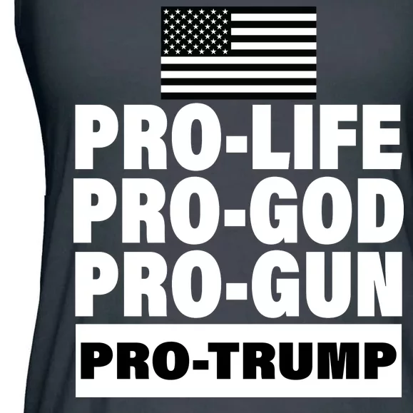 Pro-Life Pro-God Pro-Gun Pro-Trump Ladies Essential Flowy Tank