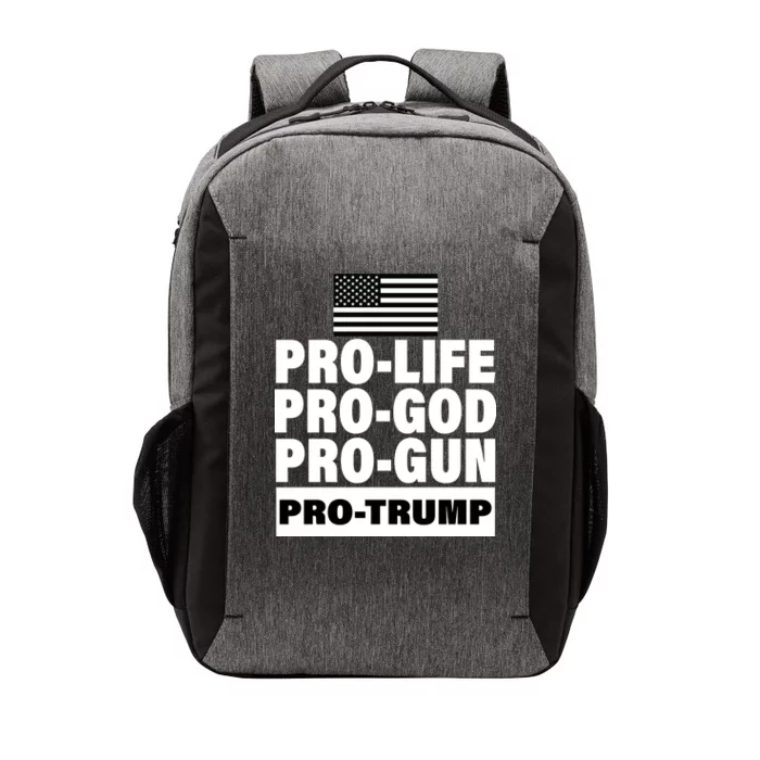 Pro-Life Pro-God Pro-Gun Pro-Trump Vector Backpack