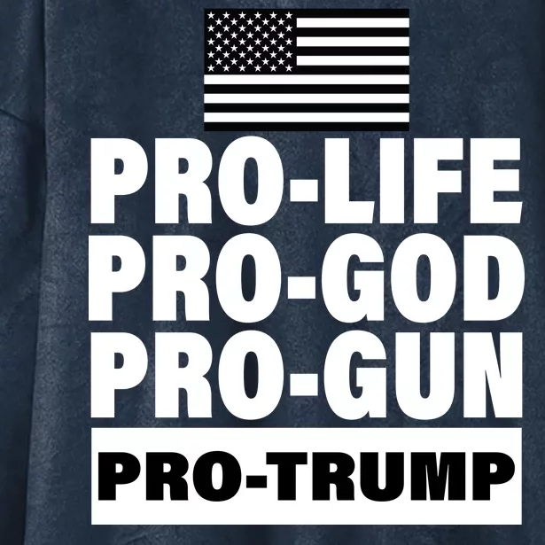 Pro-Life Pro-God Pro-Gun Pro-Trump Hooded Wearable Blanket