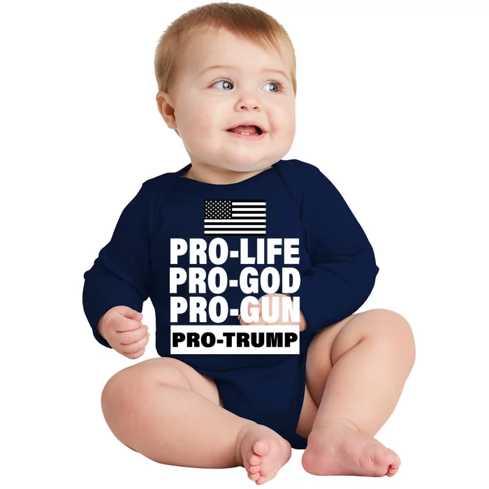 Pro-Life Pro-God Pro-Gun Pro-Trump Baby Long Sleeve Bodysuit