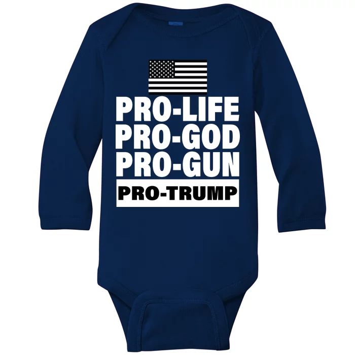 Pro-Life Pro-God Pro-Gun Pro-Trump Baby Long Sleeve Bodysuit