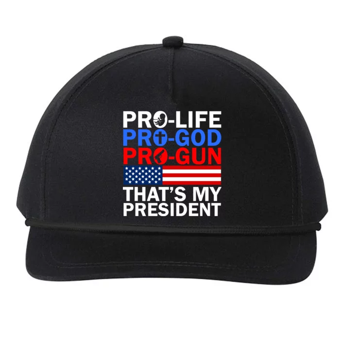 Pro-Life Pro-God Pro-Gun That's My President Snapback Five-Panel Rope Hat