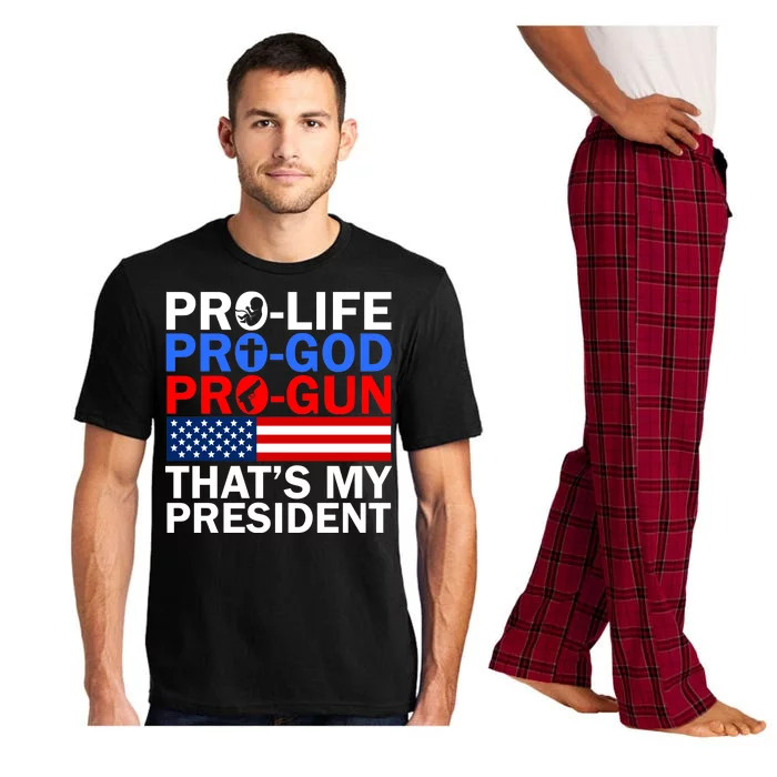 Pro-Life Pro-God Pro-Gun That's My President Pajama Set