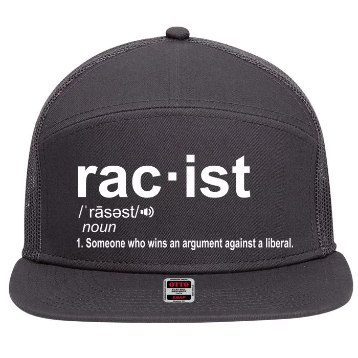 Pro Republican Funny The Liberal Racist Definition 7 Panel Mesh Trucker Snapback Hat