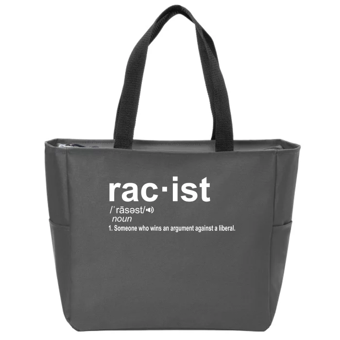 Pro Republican Funny The Liberal Racist Definition Zip Tote Bag