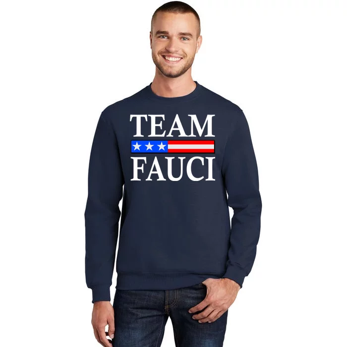 Pro Team Dr Fauci USA Flag Tall Sweatshirt