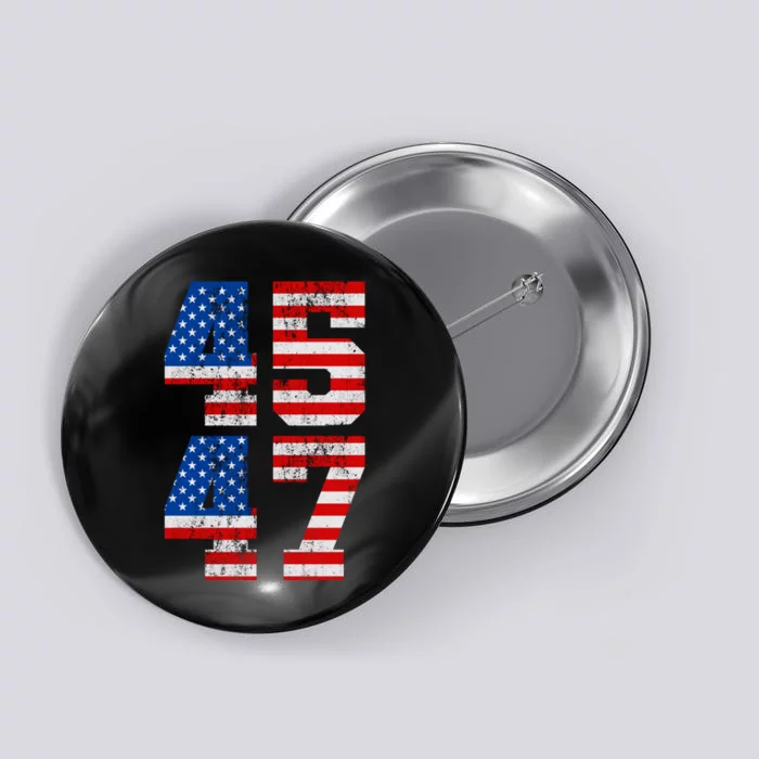 Pro Trump Election 2024 Vintage 45 47 USA Flag Button